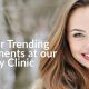 trending treatments beauty clinic