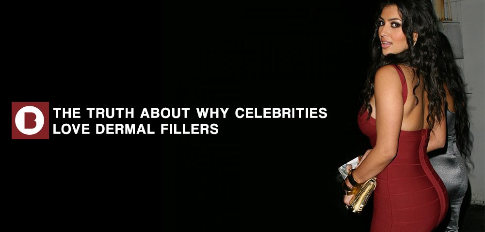 why celebs love dermal fillers